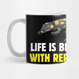 Life is Better with Reptiles Mug